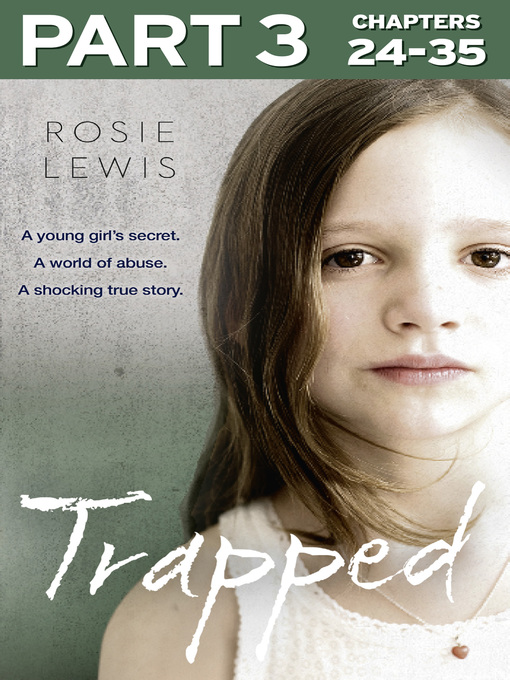 Title details for Trapped, Part 3 of 3 by Rosie Lewis - Available
